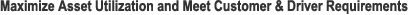 Increase Asset Utilization & Driver-to-Load Match